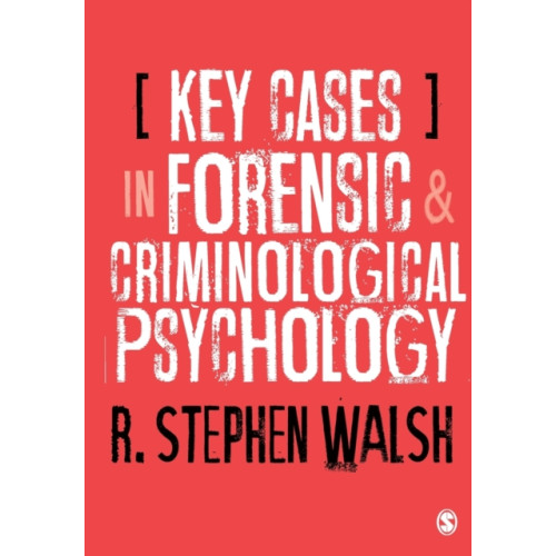 Sage Publications Ltd Key Cases in Forensic and Criminological Psychology (häftad, eng)