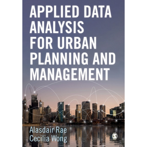 Sage Publications Ltd Applied Data Analysis for Urban Planning and Management (häftad, eng)