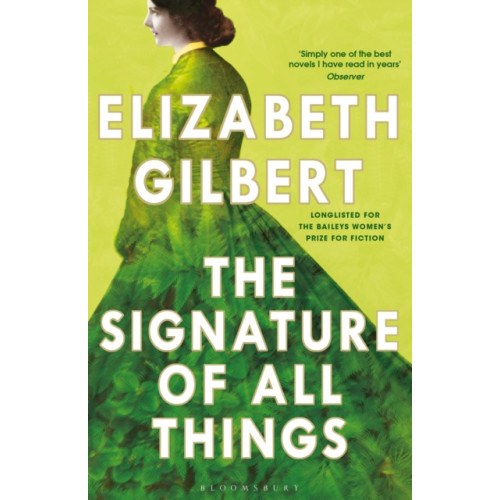 Bloomsbury Publishing PLC The Signature of All Things (häftad, eng)