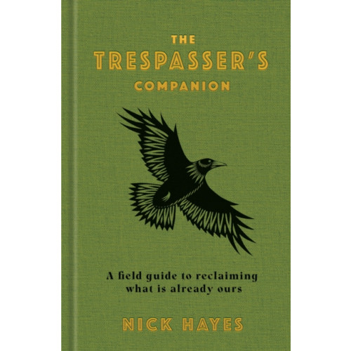 Bloomsbury Publishing PLC The Trespasser's Companion (inbunden, eng)