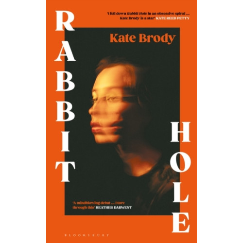 Rabbit Hole , Bloomsbury Publishing PLC (inbunden, english)