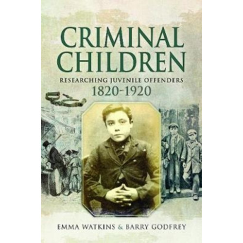 Pen & Sword Books Ltd Criminal Children (häftad, eng)