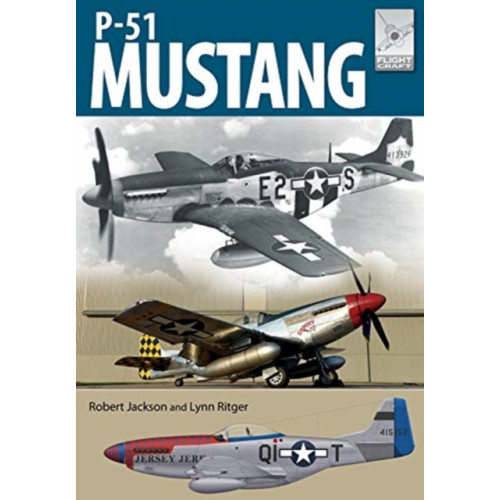 Pen & Sword Books Ltd Flight Craft 19: North American Aviation P-51 Mustang (häftad, eng)