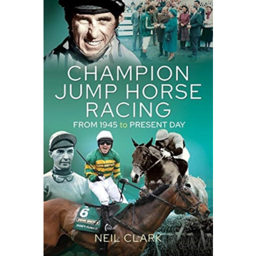 Pen & Sword Books Ltd Champion Jump Horse Racing Jockeys (inbunden, eng)