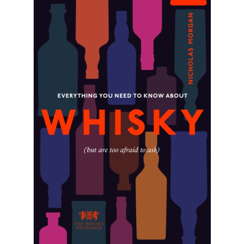 Ebury Publishing Everything You Need to Know About Whisky (inbunden, eng)