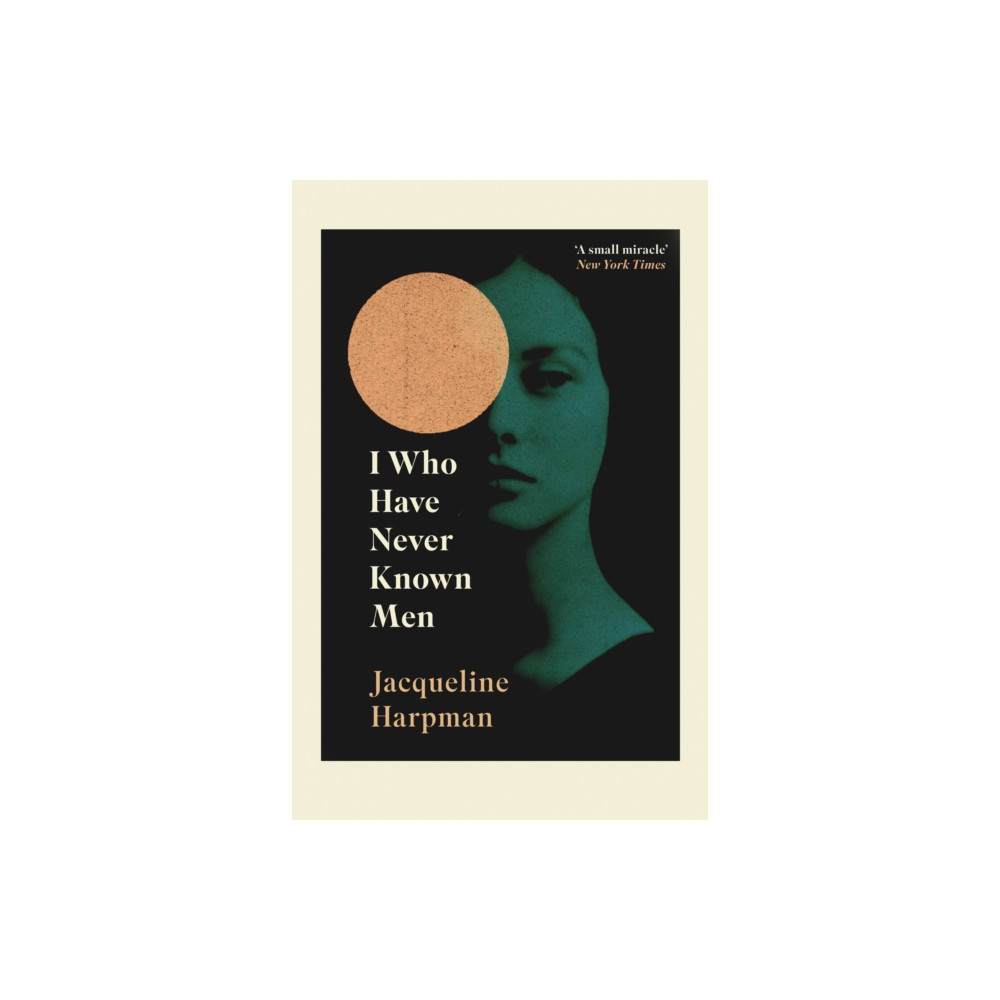 Produktbild för I Who Have Never Known Men (häftad, eng)