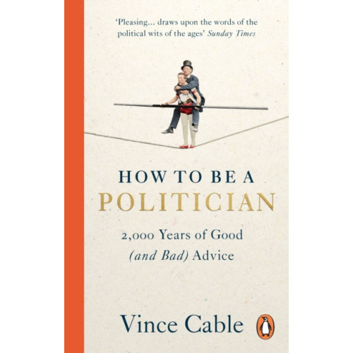 Ebury Publishing How to be a Politician (häftad, eng)