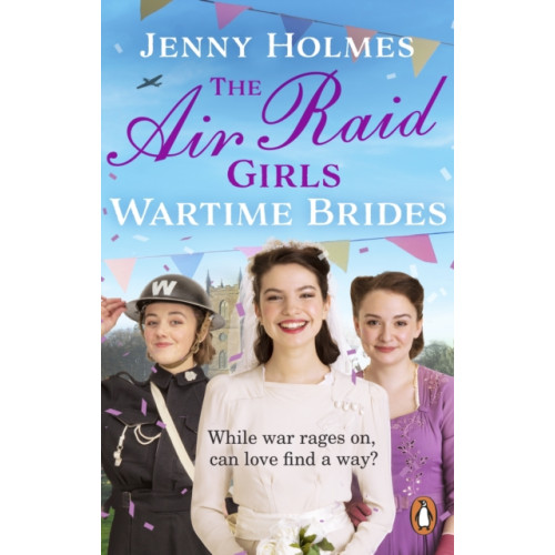 Transworld publishers ltd The Air Raid Girls: Wartime Brides (häftad, eng)