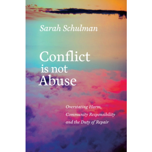 Arsenal Pulp Press Conflict is Not Abuse (häftad, eng)