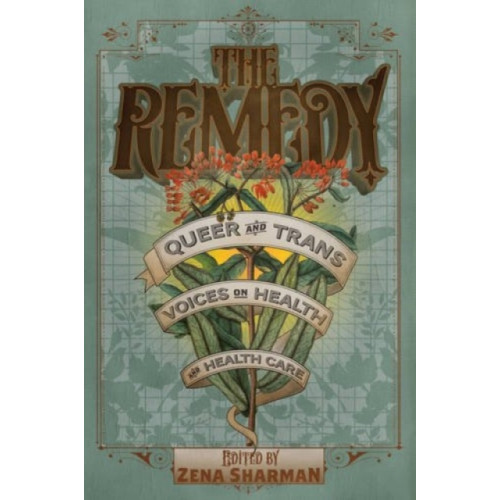 Arsenal Pulp Press The Remedy (häftad, eng)