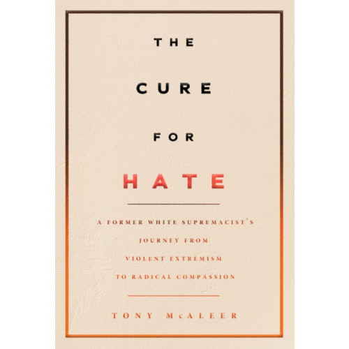 Arsenal Pulp Press The Cure For Hate (häftad, eng)