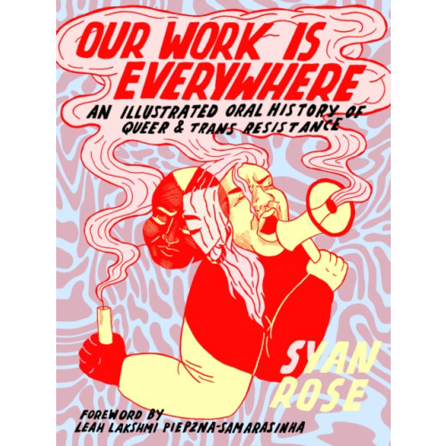 Arsenal Pulp Press Our Work is Everywhere (häftad, eng)