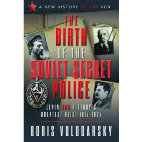 Pen & Sword Books Ltd The Birth of the Soviet Secret Police (inbunden, eng)