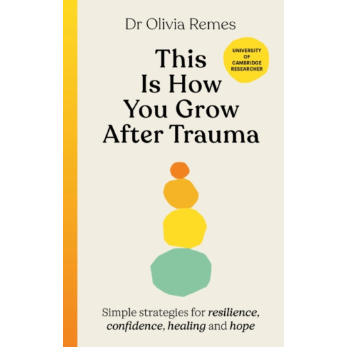 Ebury Publishing This is How You Grow After Trauma (inbunden, eng)