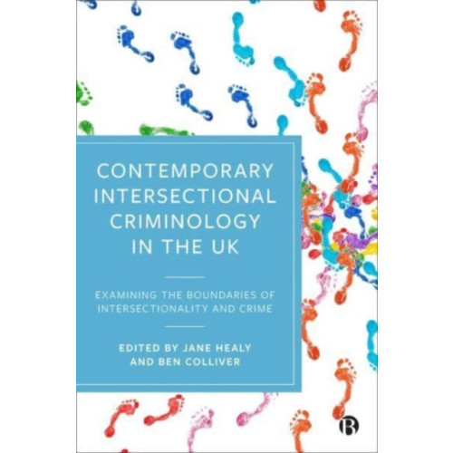 Bristol University Press Contemporary Intersectional Criminology in the UK (häftad, eng)