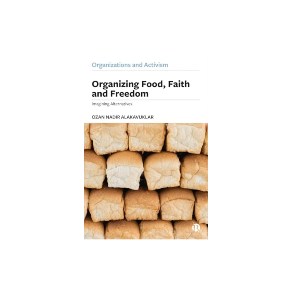 Produktbild för Organizing Food, Faith and Freedom (inbunden, eng)