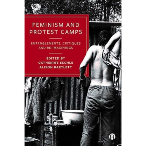 Bristol University Press Feminism and Protest Camps (häftad, eng)