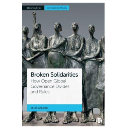 Bristol University Press Broken Solidarities (häftad, eng)