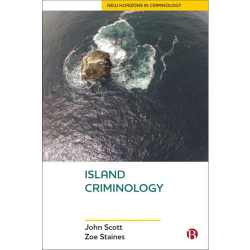 Bristol University Press Island Criminology (inbunden, eng)