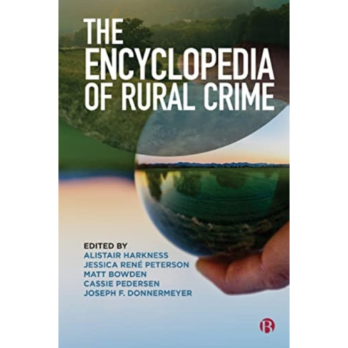 Bristol University Press The Encyclopedia of Rural Crime (häftad, eng)