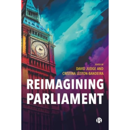 Bristol University Press Reimagining Parliament (häftad, eng)