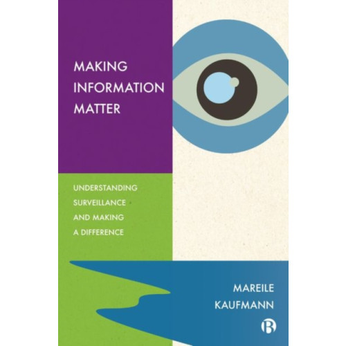 Bristol University Press Making Information Matter (inbunden, eng)