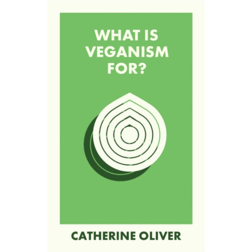 Bristol University Press What Is Veganism For? (häftad, eng)