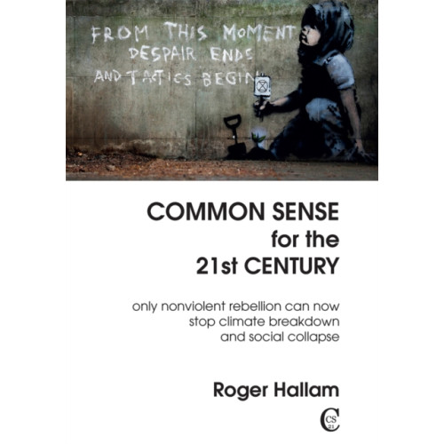 Common Sense for the 21st Century Common Sense for the 21st Century (häftad, eng)