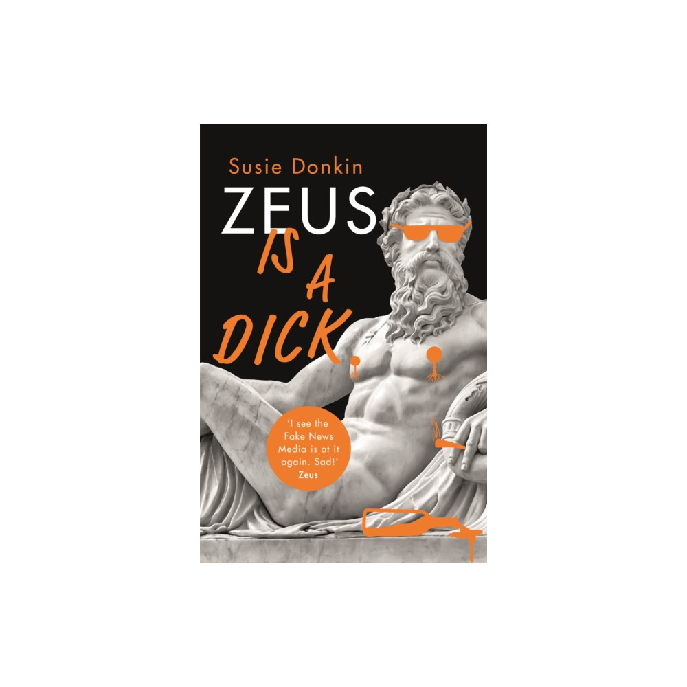 Produktbild för Zeus Is A Dick (inbunden, eng)