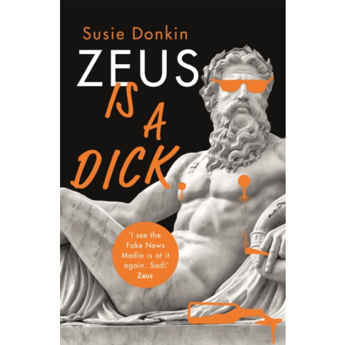 Hodder & Stoughton Zeus Is A Dick (inbunden, eng)