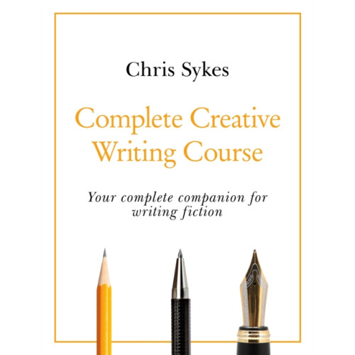 John Murray Press Complete Creative Writing Course (häftad, eng)