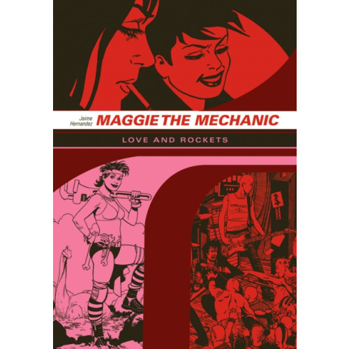 Fantagraphics Love And Rockets: Maggie The Mechanic (häftad, eng)