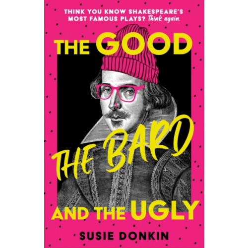 Hodder & Stoughton The Good, the Bard and the Ugly (inbunden, eng)