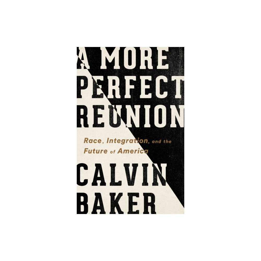 Produktbild för A More Perfect Reunion (inbunden, eng)