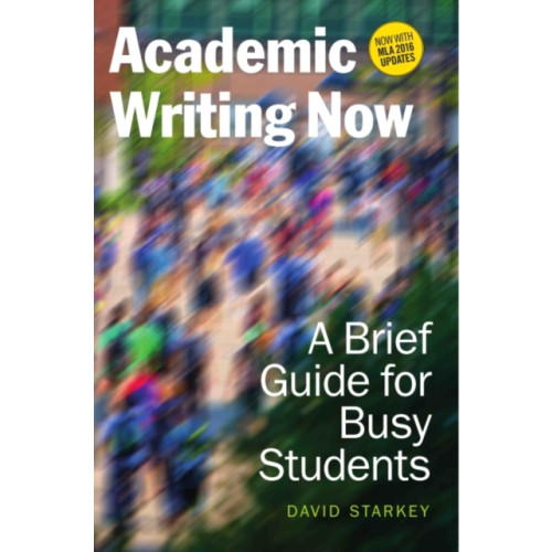 Broadview Press Ltd Academic Writing Now (häftad, eng)