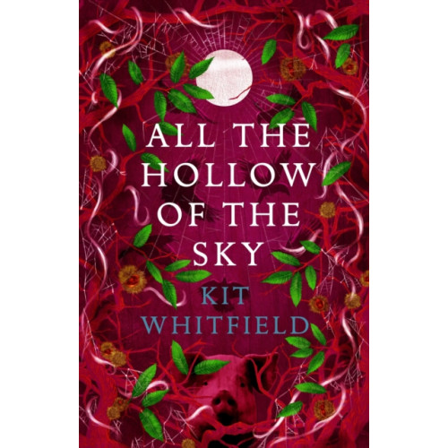 Quercus Publishing All the Hollow of the Sky (häftad, eng)