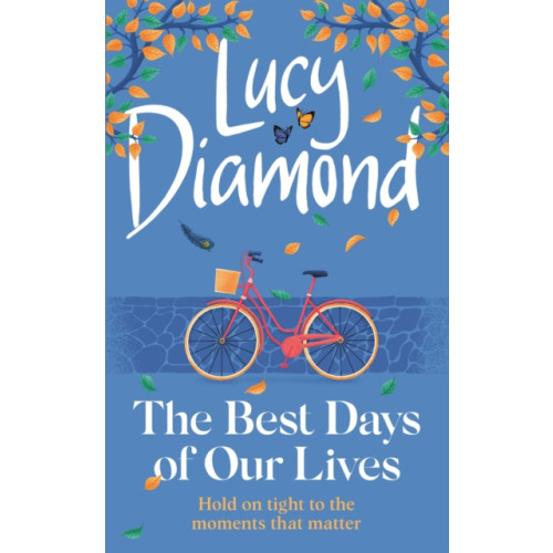 Quercus Publishing The Best Days of Our Lives (inbunden, eng)