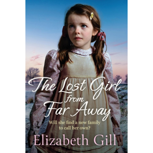 Quercus Publishing The Lost Girl from Far Away (inbunden, eng)