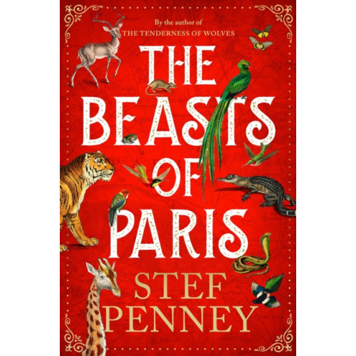 Quercus Publishing The Beasts of Paris (inbunden, eng)