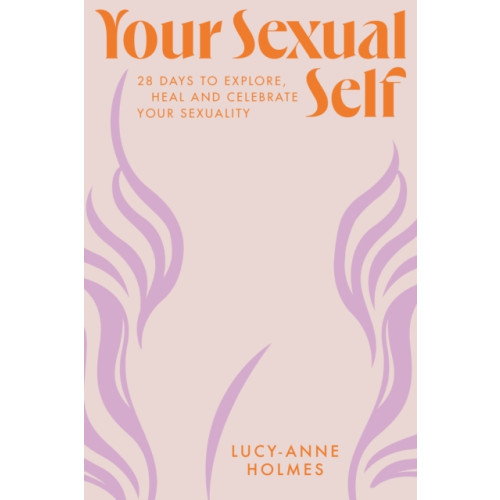 Quercus Publishing Your Sexual Self (inbunden, eng)