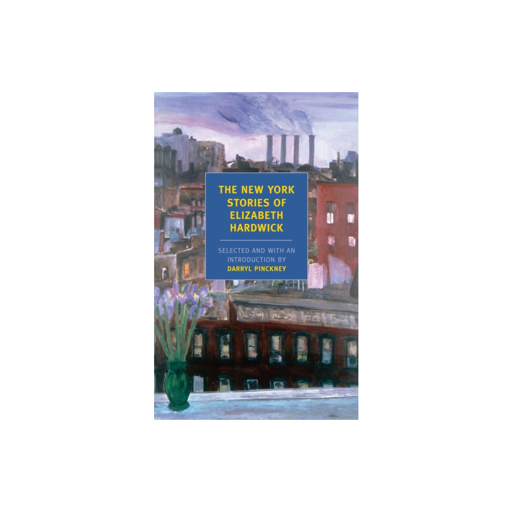 Produktbild för The New York Stories of Elizabeth Hardwick (häftad, eng)
