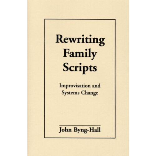 Guilford Publications Rewriting Family Scripts (häftad, eng)