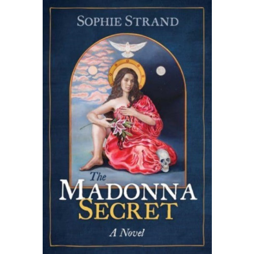 Inner Traditions Bear and Company The Madonna Secret (häftad, eng)