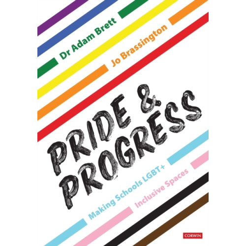 Sage Publications Ltd Pride and Progress: Making Schools LGBT+ Inclusive Spaces (häftad, eng)