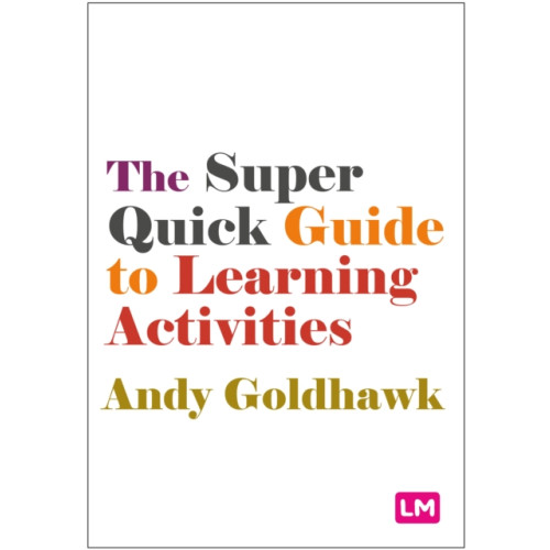 Sage Publications Ltd The Super Quick Guide to Learning Activities (häftad, eng)