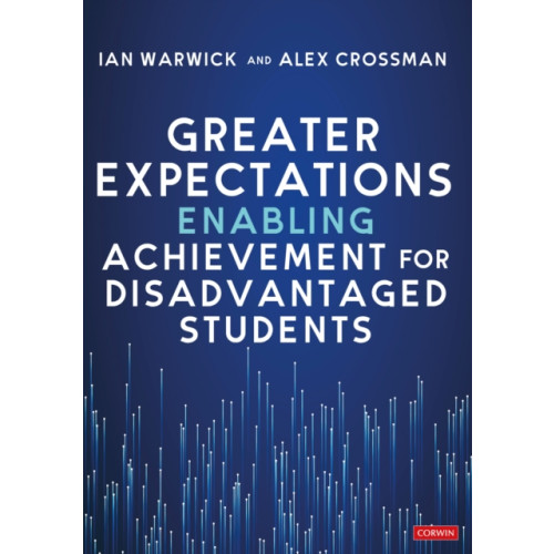 Sage Publications Ltd Greater Expectations: Enabling Achievement for Disadvantaged Students (häftad, eng)