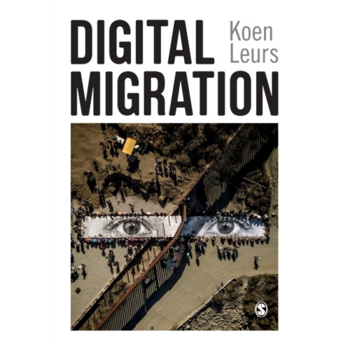 Sage Publications Ltd Digital Migration (häftad, eng)