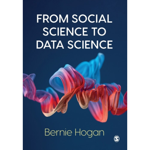 Sage Publications Ltd From Social Science to Data Science (häftad, eng)