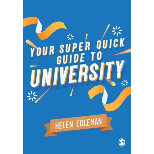 Sage Publications Ltd Your Super Quick Guide to University (häftad, eng)