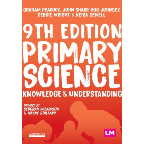 Sage Publications Ltd Primary Science: Knowledge and Understanding (häftad, eng)